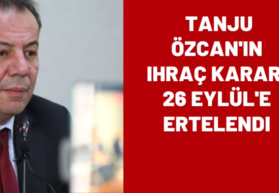 Tanju Ozcanin ihrac karari 26 Eylule ertelendi