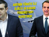 ABDnin Turkiye ile ilgili F 16 karari Yunanistani karistirdi