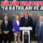 Bursa Kultur Yolu Festivali Bursaya Katkilari ve Amaci ismail tastan yazdi