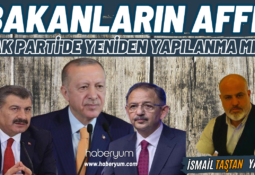 Bakanlarin Affi AK Partide Yeniden Yapilanma mi